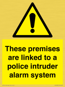 Premises are linked to police alarm